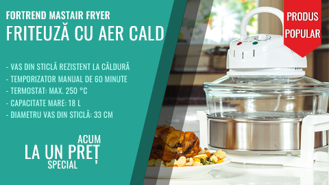 Friteuza cu aer cald - ForTrend MastAir Fryer